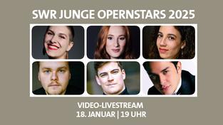 SWR Junge Opernstars 2025 (Foto: SWR Montage)