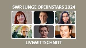 SWR Junge Opernstars 2024 (Foto: SWR Montage)