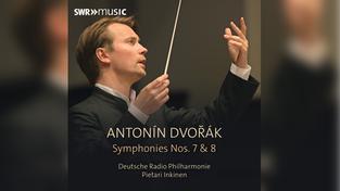 Antonín Dvořák – Symphonies Nos. 7 &8 (Foto: SWRmusic)